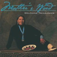 Mother's You [CD] Tsinajinnie, Delphine