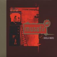 Dhola Maru [CD] Musafir