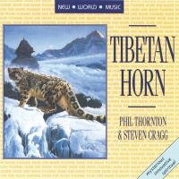 Tibetan Horn [CD] Thornton, Phil & Cragg, Steven