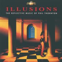 Illusion [CD] Thornton, Phil