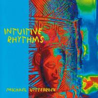 Intuitive Rhythms [CD] Uyttebroek, Michael