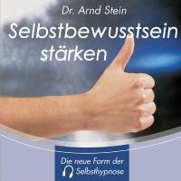 Selbstbewußtsein stärken [CD] Stein, Arnd