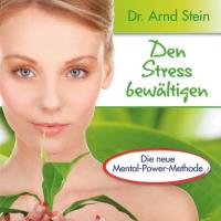 Den Stress bewältigen [CD] Stein, Arnd