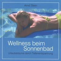 Wellness beim Sonnenbad [CD] Stein, Arnd