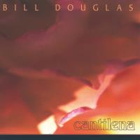 Cantilena [CD] Douglas, Bill
