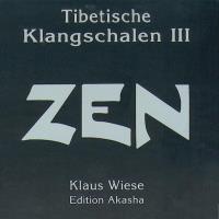Tibetische Klangschalen 3 (Zen) [CD] Wiese, Klaus