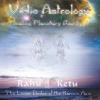 Rahu & Ketu - Vedic Astrology - Healing Planetary Mantras [CD] Shabnam & Satyamurti
