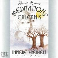 Meditationserlebnis - Innere Freiheit [CD] Haug, Gerti
