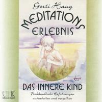 Meditationserlebnis - Das innere Kind [CD] Haug, Gerti