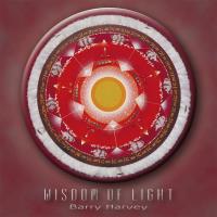 Wisdom of Light [CD] Harvey, Barry
