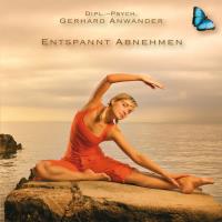 Entspannt abnehmen [CD] Anwander, Gerhard