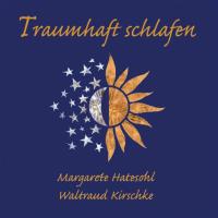 Traumhaft schlafen [2CDs] Hatesohl, Margarete & Kirschke, Waltraud