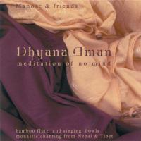 Dhyana Aman - Meditation of no Mind [CD] Manose