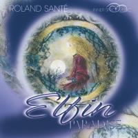 Elfin Paradise [CD] Sante, Roland
