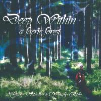 Deep within a Faerie Forest [CD] Stadler, Gary & Rule, Wendy