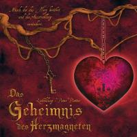 Das Geheimnis des Herzmagneten [CD] Lichtklang - Peter Piotter