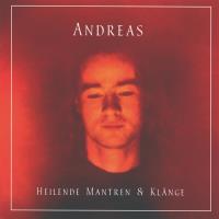 Heilende Mantren & Klänge [CD] Andreas