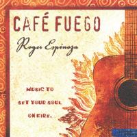 Cafe Fuego [CD] Espinosa, Roger