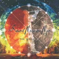 Sound Medicine Man [CD] Wheater, Tim