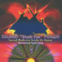 Sacred Medicine Guide us Home [CD] Pomani, Delbert Black Fox