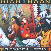 The Way it All Began [CD] High Noon