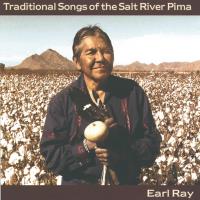Traditional Songs of the Salt River Pima [CD] Ray, Earl