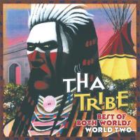 Best of Both Worlds - World Two [CD] Tha Tribe