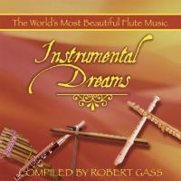 Instrumental Dreams - compiled by Robert Gass [CD] Carlos Nakai, Paul Horn u.a.