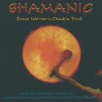 Shamanic - Konzept Margit u. Rüdiger Dahlke [CD] Werber, Bruce & Fried, Claudia
