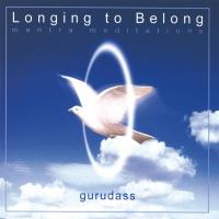 Longing to Belong [CD] Gurudass