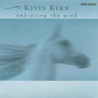 Embracing the Wind [CD] Kern, Kevin