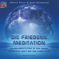 Blau - Die Friedens-Meditation [CD] Pfaff, Jürgen & Herrmann, Arne