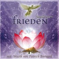 Frieden Meditation [CD] Hamm, Brigitte & Patrick Bernhardt