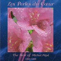 Les Perles du Coeur [CD] Pepe, Michel