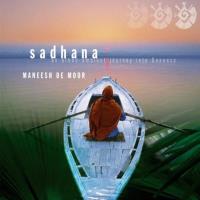 Sadhana [CD] de Moor, Maneesh