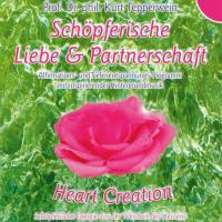 Schöpferische Liebe & Partnerschaft [CD] Tepperwein, Kurt Prof Dr. - Heart Creation