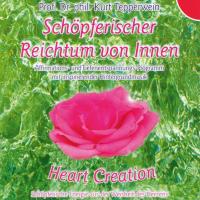 Schöpferischer Reichtum von Innen [CD] Tepperwein, Kurt Prof Dr. - Heart Creation