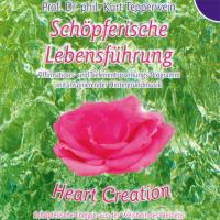 Schöpferische Lebensführung [CD] Tepperwein, Kurt Prof Dr. - Heart Creation