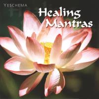 Healing Mantras [CD] Yeschema