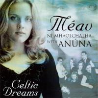 Celtic Dreams [CD] Ni Mhaolchatha, Meav with Anuna