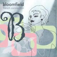 French Connection [CD] Bloomfield
