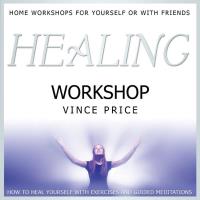 Healing Workshop (engl. CD) Price, Vince & O'Neill, Mandy