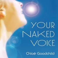 Your Naked Voice [3CDs] Goodchild, Chloe