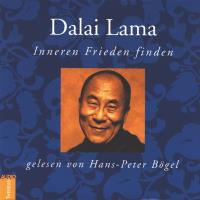 Inneren Frieden finden [CD] Dalai Lama