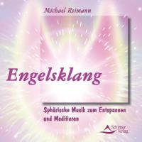 Engelsklang [CD] Reimann, Michael