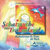 Schatzsuche im Traumland [CD] Grawunder, Katharina