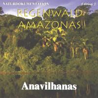 Regenwald Amazonas - Abenteuer Anavilhanas [CD] Naturdokumentation - Edition 2