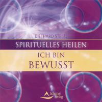 Ich bin Bewusst [CD] Stelzl, Diethard Dr.