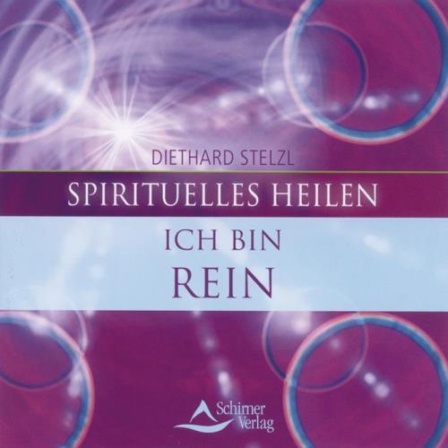 Ich bin Rein [CD] Stelzl, Diethard Dr.