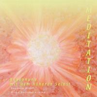 Meditation - Begegnung mit dem Höheren Selbst [CD] Hubel, Susanne & Andreas